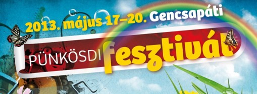 Gencsapáti Pünkösdi Fesztivál 2013  - Gencsapáti Pünkösdi Fesztivál